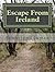 Escape from Ireland