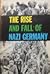 The Rise and Fall of Nazi Germany