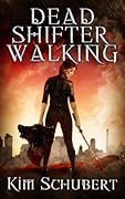 Dead Shifter Walking