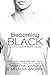 Becoming Black (Little Blac...