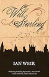 Will Starling by Ian Weir