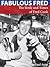 Fabulous Fred: The strife & times of Fred Cook