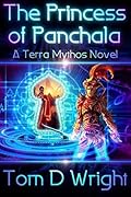 The Princess of Panchala: A TerraMythos Novel