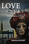 Love Spirits by Diana Cachey Love Spirits by Diana Cachey