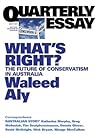 Quarterly Essay 37 What's Right?: The Future of Conservatism in Australia Book cover for Quarterly Essay 37 What's Right?: The Future of Conservatism in Australia