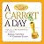 A Carrot A Day: A Daily Dos...