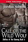 Call of the Wild Wolf (Shifters of the Claiming Kind 1)