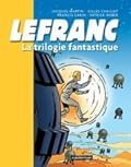 Lefranc: La Trilogie Fantastique