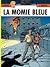 La Momie Bleue (Lefranc #18)