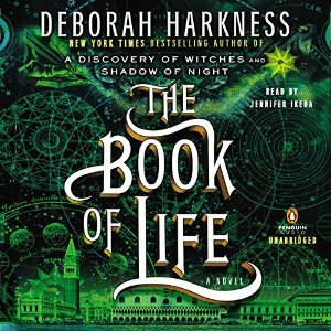 The Book of Life (All Souls Trilogy, #3)