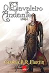 O Cavaleiro Andante, Livro I by Ben Avery