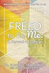 Freed to Be Me: A...