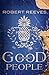 Good People: A Novel