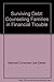 Surviving Debt: Counseling Families in Financial Trouble