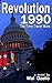 Revolution 1990 (Daughter of Time Travel Book 2)