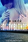 The Dirty Blonde (Vic Fallon, #3)