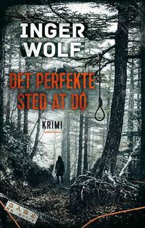 Det perfekte sted at dø  (Krimiserien med Daniel Trokic, #7)