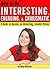 How to Be Interesting: An Essential Guide to Becoming an Interesting, Engaging, Charismatic, and Likeable Person