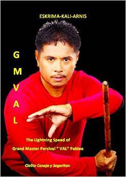 The Lightning Speed of Grand Master Percival "Val" Pableo: GM Val (Paperback)