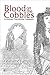 Blood on the Cobbles: A Vic...