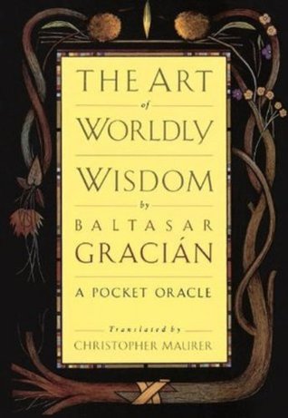 The Art Of Worldly Wisdom