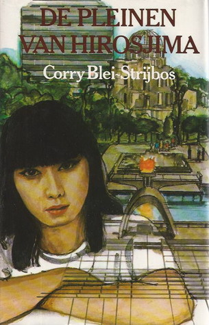 De pleinen van Hirosjima (Hardcover)