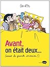 Avant on était deux by Astrid M.