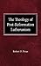 The Theology of Post-Reformation Lutheranism: Volume I