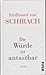 Die Würde ist antastbar by Ferdinand von Schirach