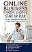 ONLINE BUSINESS FROM START-UP PLAN: best online business, best online businesses, home based business, home business, home business ideas, internet business, setting up an online business