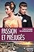 passion et préjugés