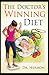 The Doctor's Winning Diet: The healthy, light and flexible diet, that teaches how to eat healthy foods