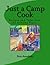 Just a Camp Cook by Pete Anselmo