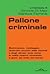 Pallone criminale by Simone  Di Meo