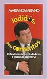 Jodidos, pero contentos