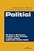 Politici. Da Craxi a Berlusconi, da Bossi a Fini, da Prodi a Grillo a Monti, quattordici ritratti insoliti