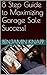 8 Step Guide to Maximizing Garage Sale Success!