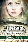 Broken (In My Dreams #3)