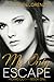 My Only Escape (Hiding Out - Book 1)
