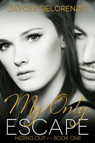 My Only Escape (Hiding Out - Book 1)