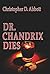 Dr. Chandrix Dies (The "Die...