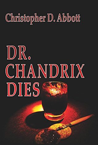 Dr. Chandrix Dies (The "Dies" Trilogy #2)