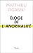 Eloge de l'anormalité
