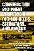Construction Equipment Management for Engineers, Estimators, and Owners (Civil and Environmental Engineering Book 21)