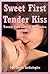 Sweet First Tender Kiss: Twenty First Lesbian Sex Erotica Stories