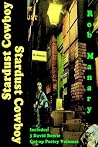 Stardust Cowboy (Three Volumes of Cut-up Poetry Inspired by David Bowie) Stardust Cowboy (Three Volumes of Cut-up Poetry Inspired by David Bowie)