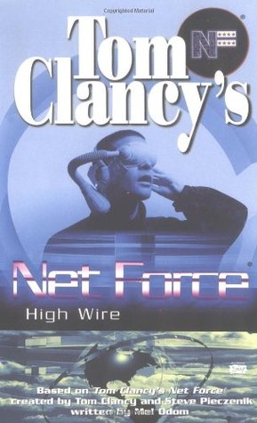 High Wire (Tom Clancy's Net Force Explorers, #14)