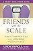 Friends with the Scale: How...