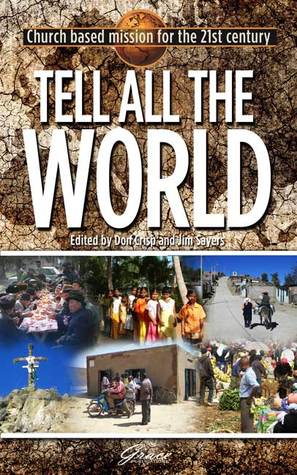 Tell all the World: Church-based mission for the twenty-first century