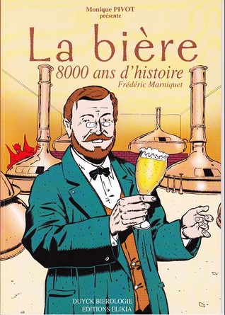 La bière: 8000 ans d'histoire (Hardcover)